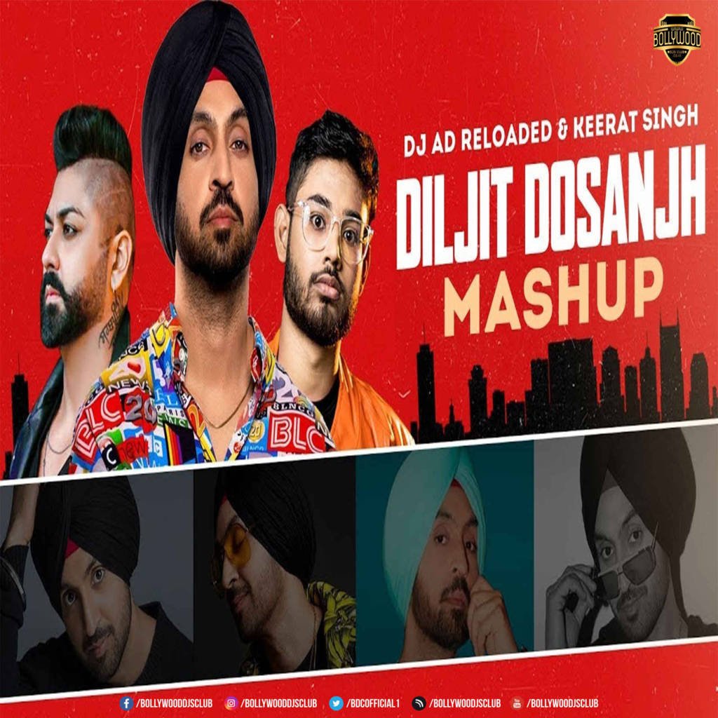 Diljit Dosanjh (Mashup) - DJ AD Reloaded x Keerat Singh