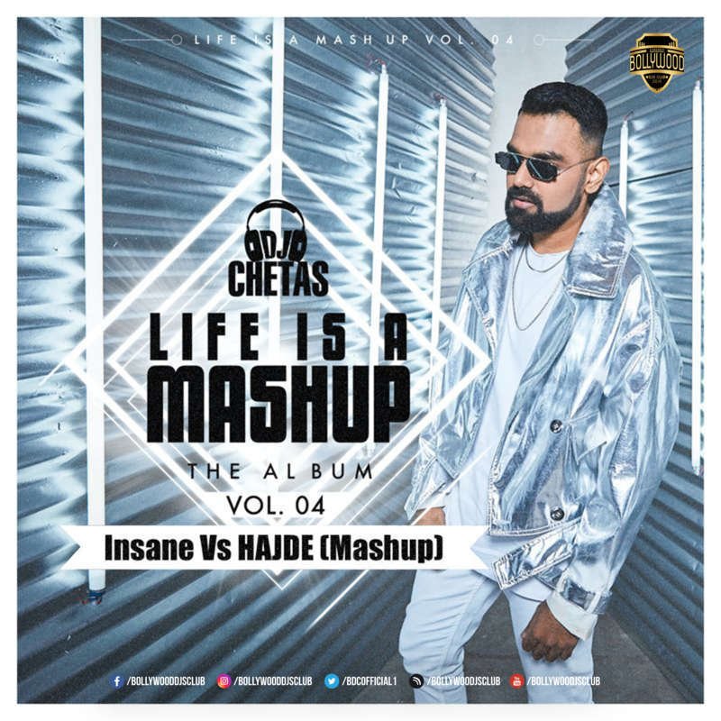 Insane Vs Hajde (Mashup) - DJ Chetas