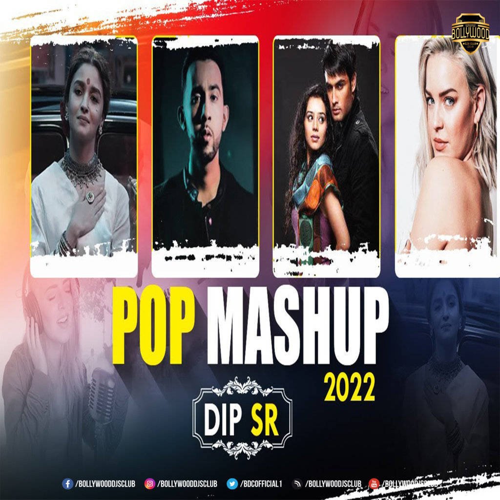 POP Mashup 2022 - Dip Sr