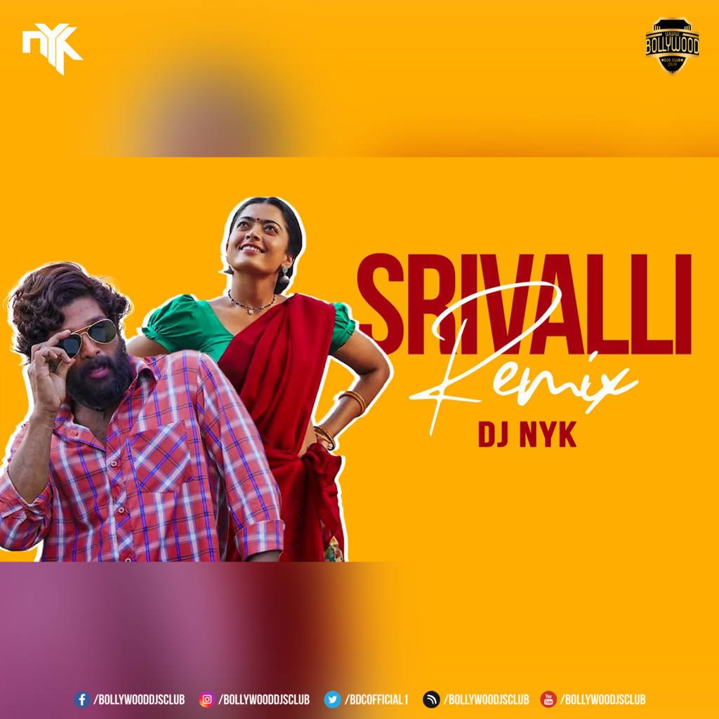 Srivalli Remix (Pushpa) - DJ NYK
