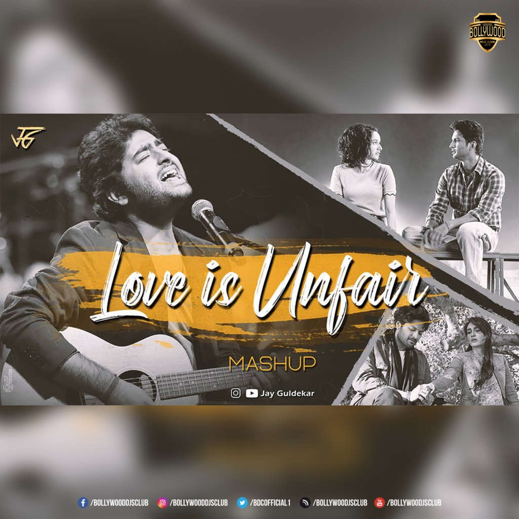 Love Is Unfair Mashup - Jay Guldekar