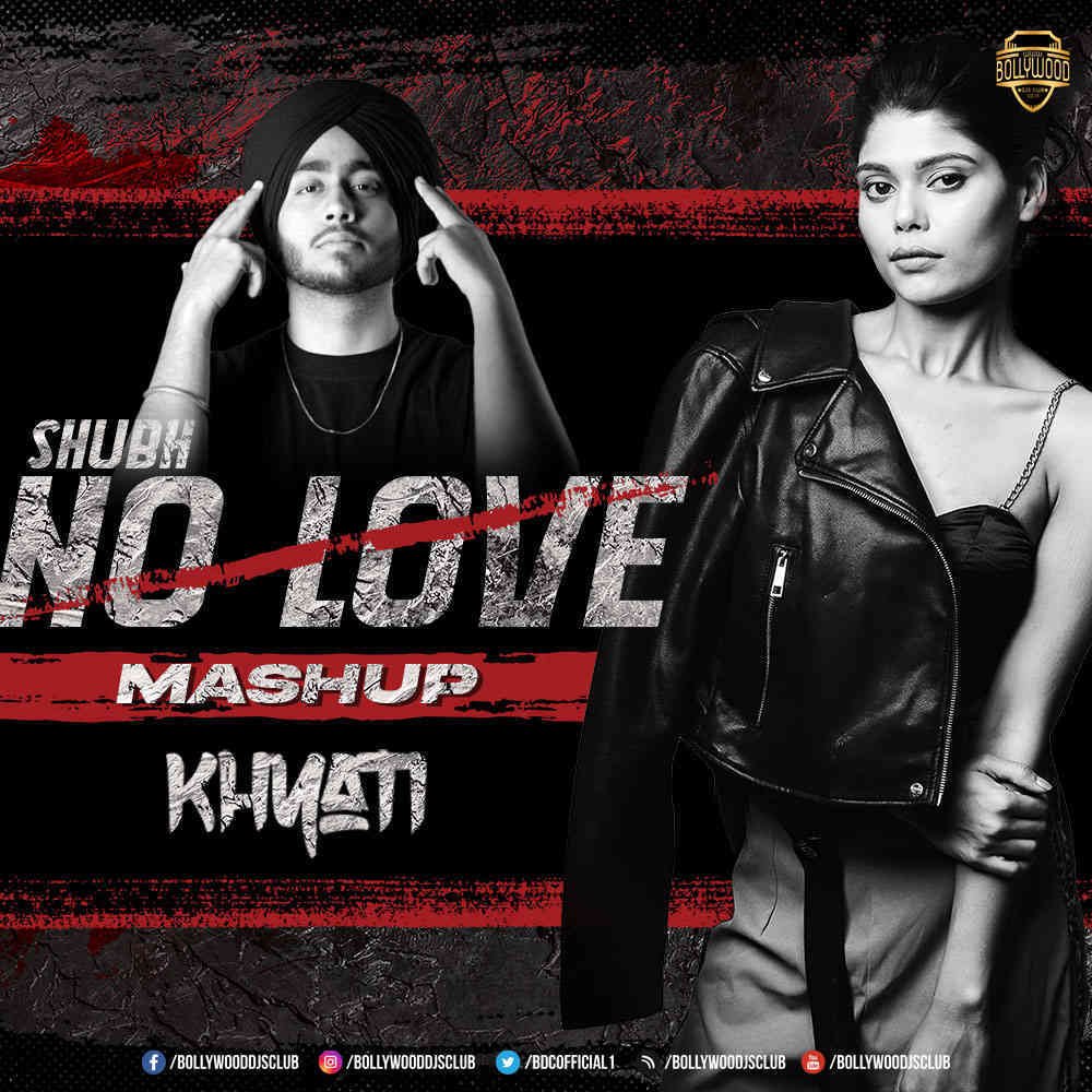 No Love (Mashup) - DJ Khyati