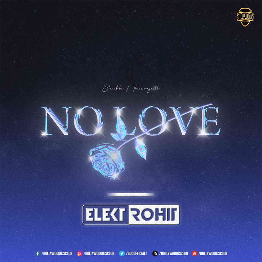 No Love - Shubh (Mashup) - Elektrohit