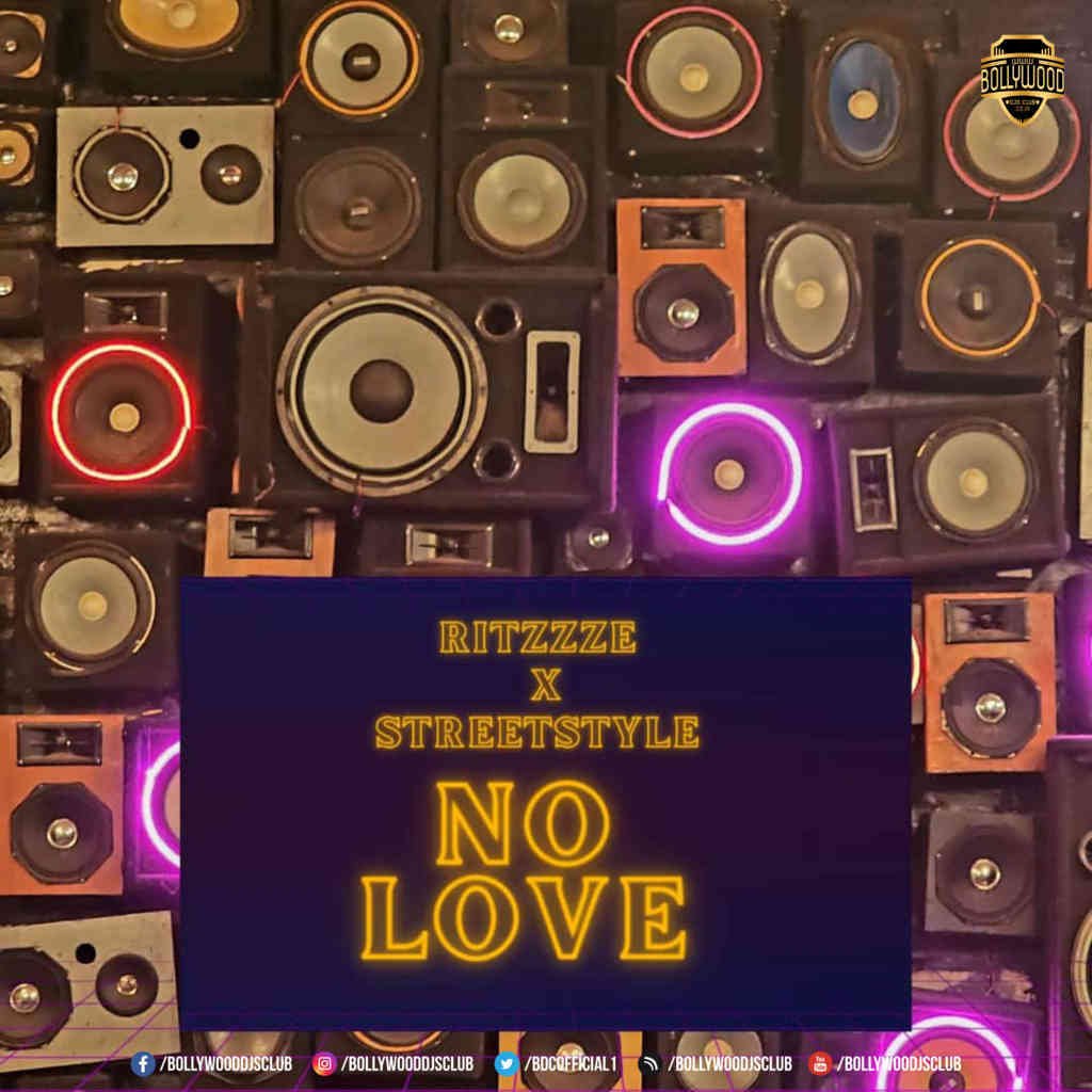 No Love - Shubh (Remix) - Ritzzze x StreetStyle