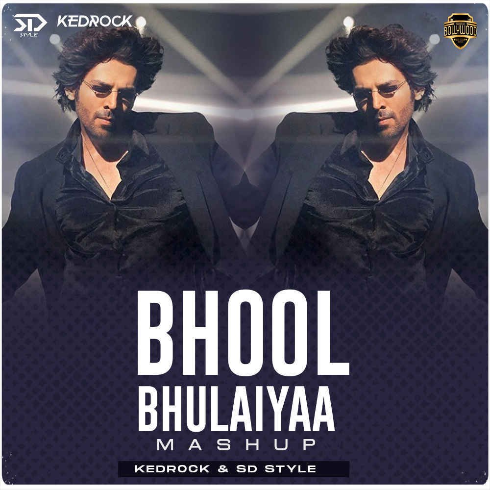 Bhool Bhulaiya 2 (Mashup) - KEDROCK & SD Style