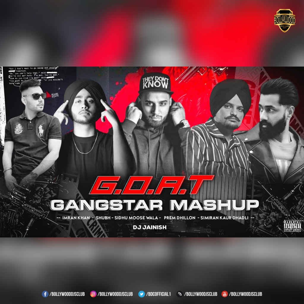 G.O.A.T - Gangstar Mashup 2022 - DJ Jainish