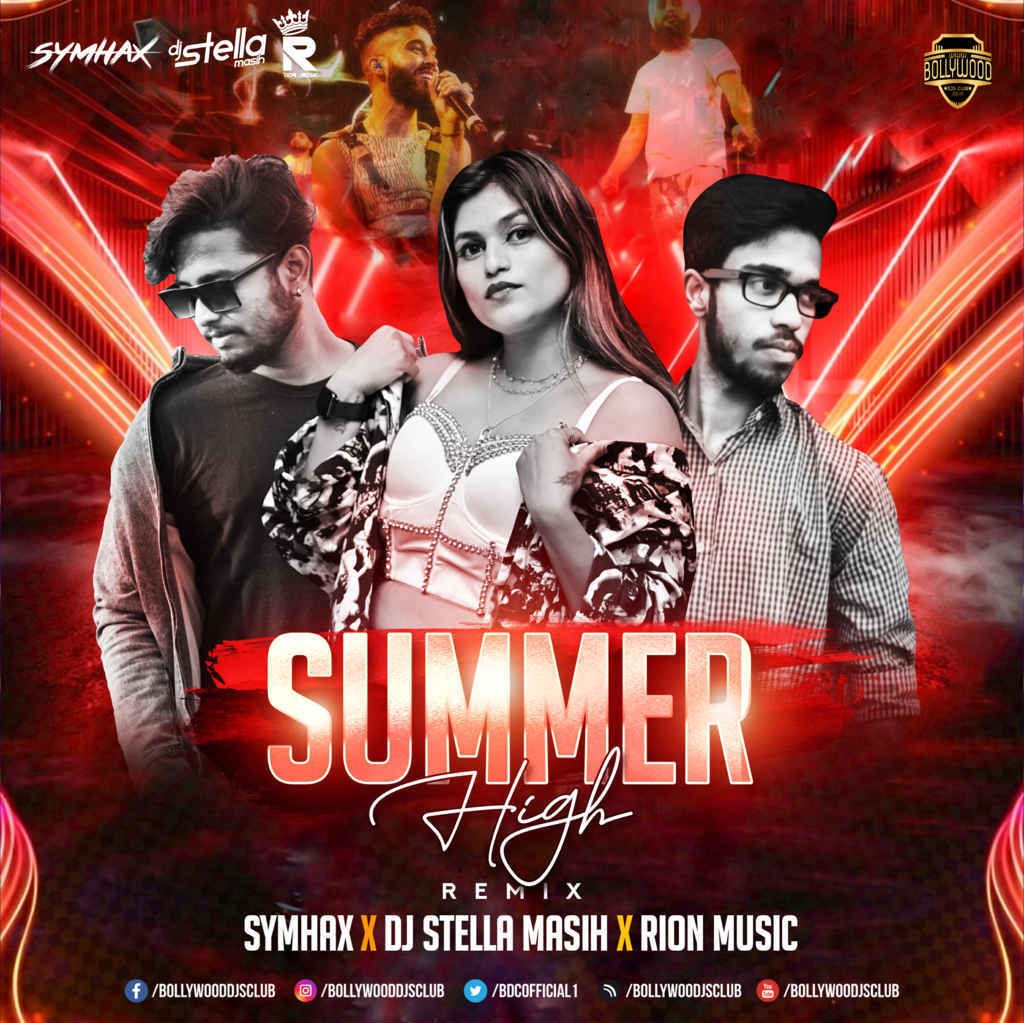 Summer High (Remix) - Symhax X DJ Stella Masih X Rion Music