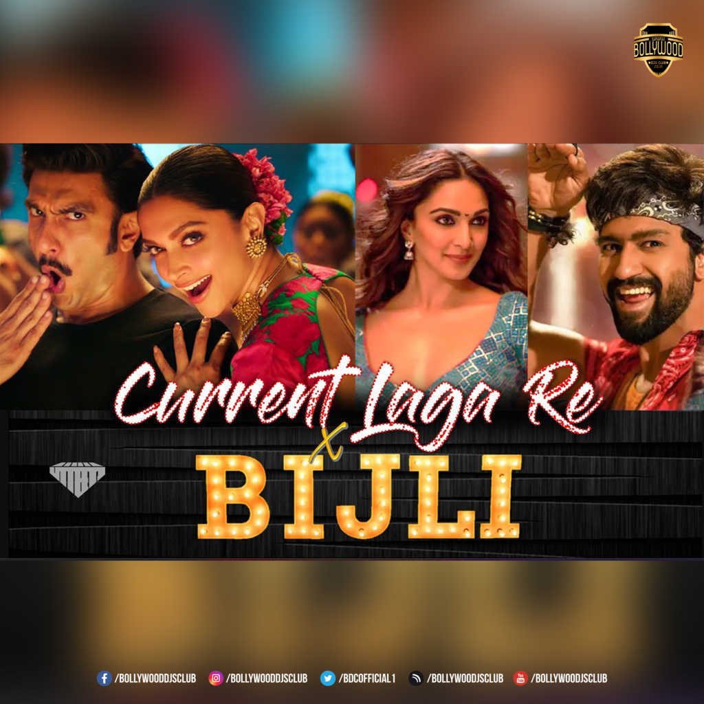 Bijli x Current Laga Re (Mashup) - Utteeya