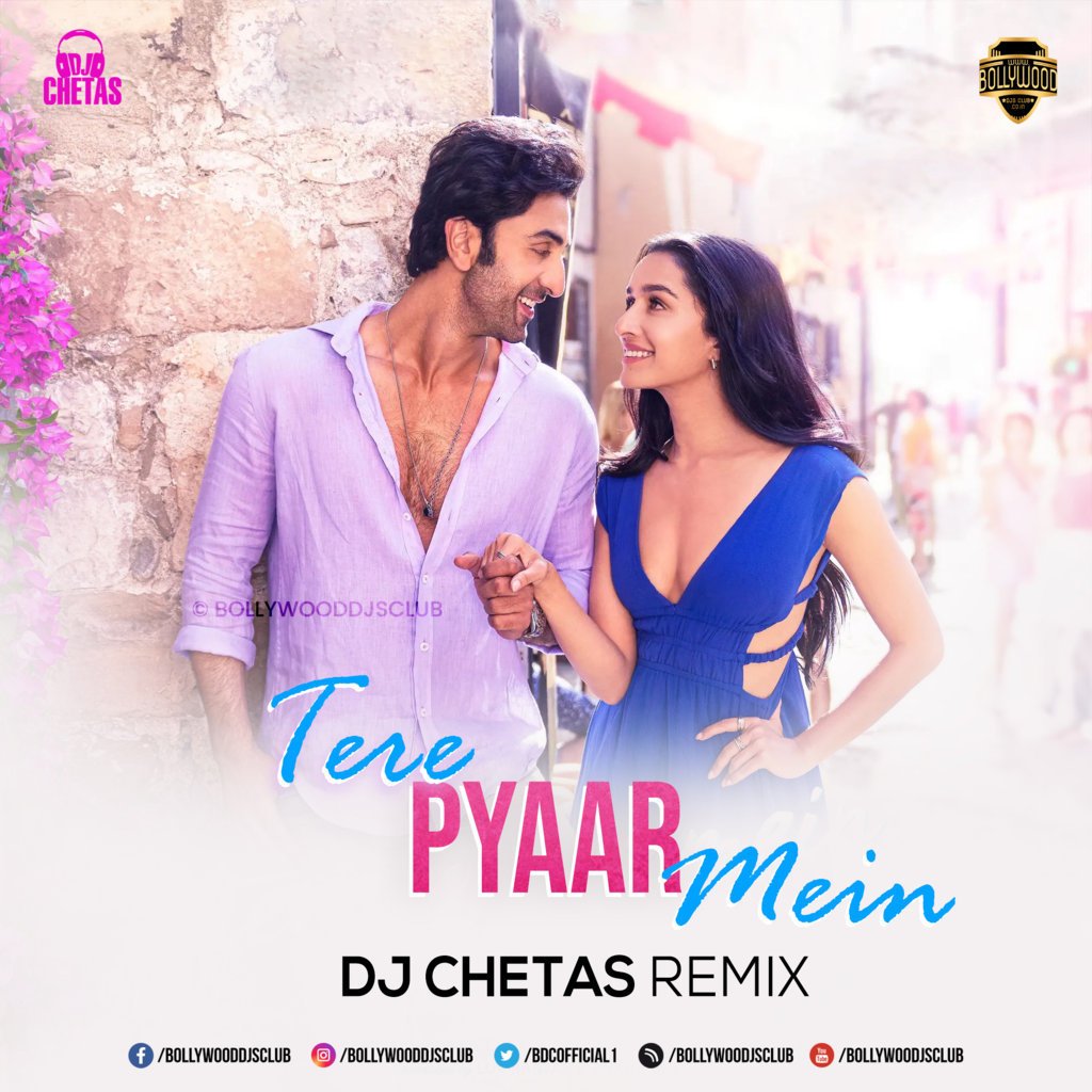 Tere Pyaar Mein (Remix) - DJ Chetas