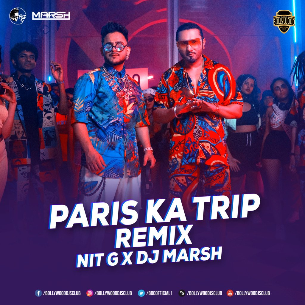 Paris Ka Trip (Remix) - NiT G X DJ Marsh