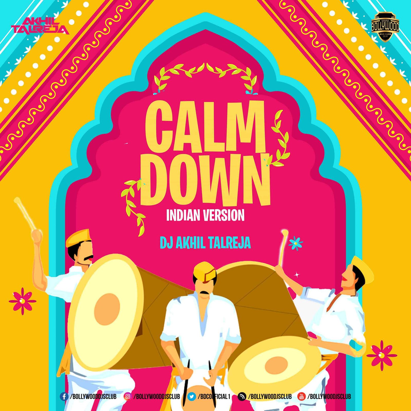 Calm Down (Indian Tapori Mix) - DJ Akhil Talreja