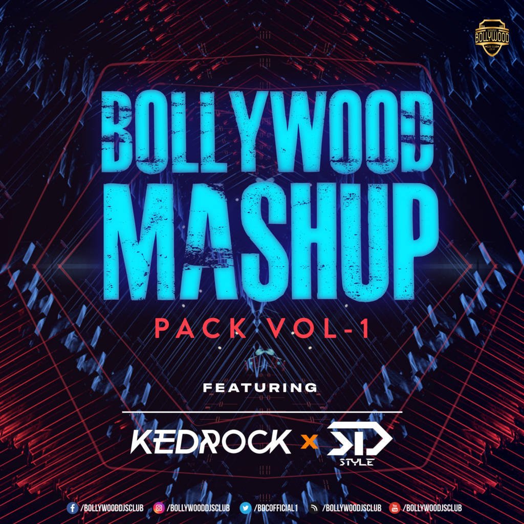 Bollywood Mashup Pack Vol.1 - KEDROCK & SD Style