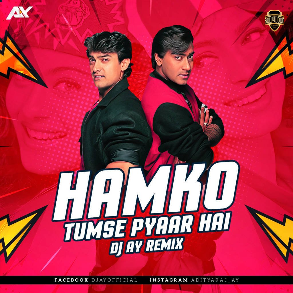 Humko Tumse Pyar Hai (Remix) - DJ AY