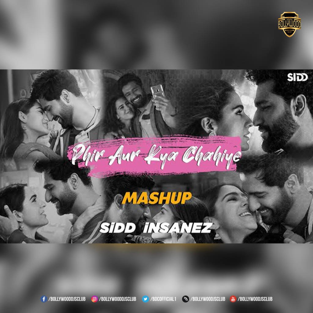Phir Aur Kya Chahiye (Mashup) - SiDD iNSANEZ