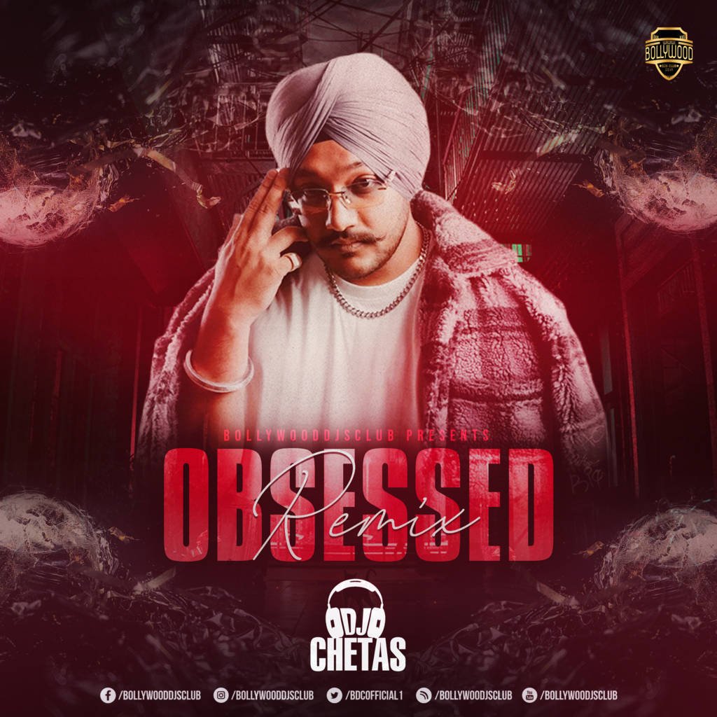 Obsessed (Remix) - DJ Chetas