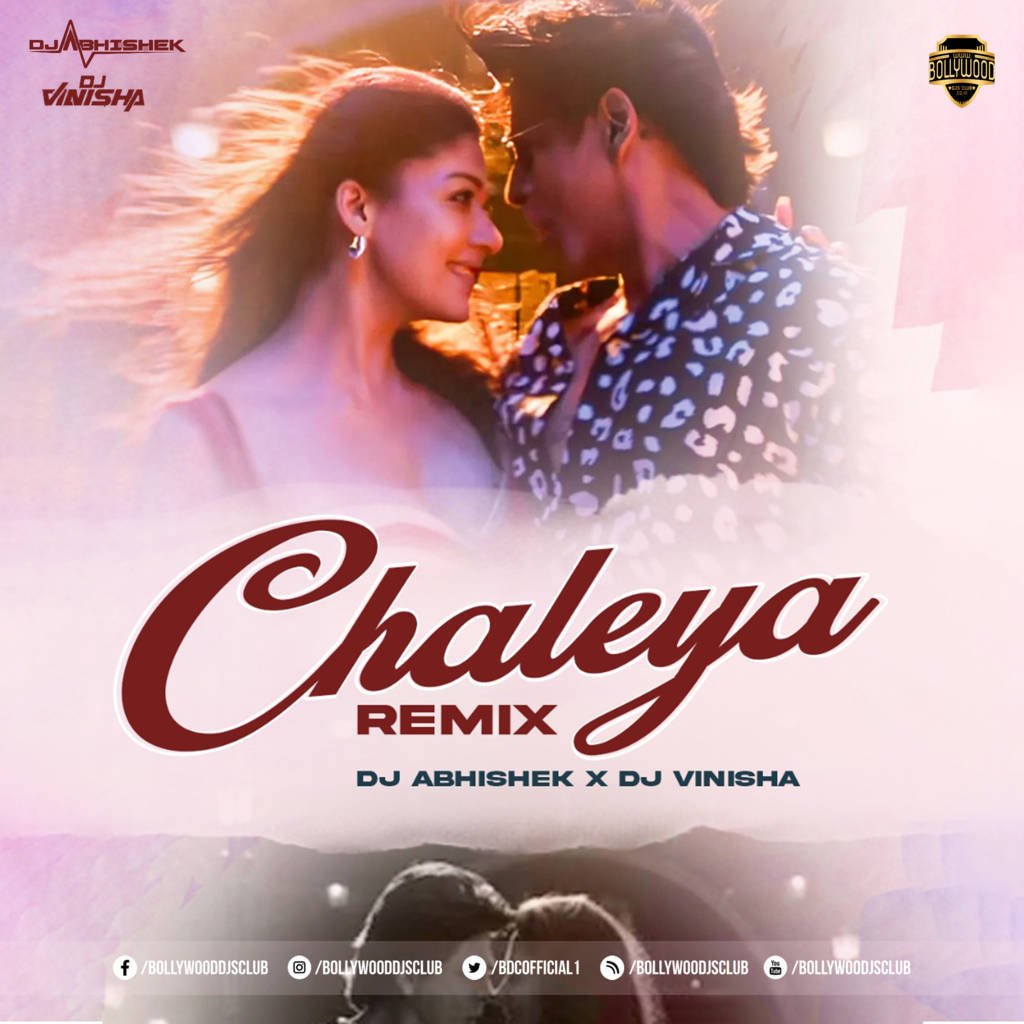 Chaleya - Jawan (Remix) - DJ Abhishek & DJ Vinisha