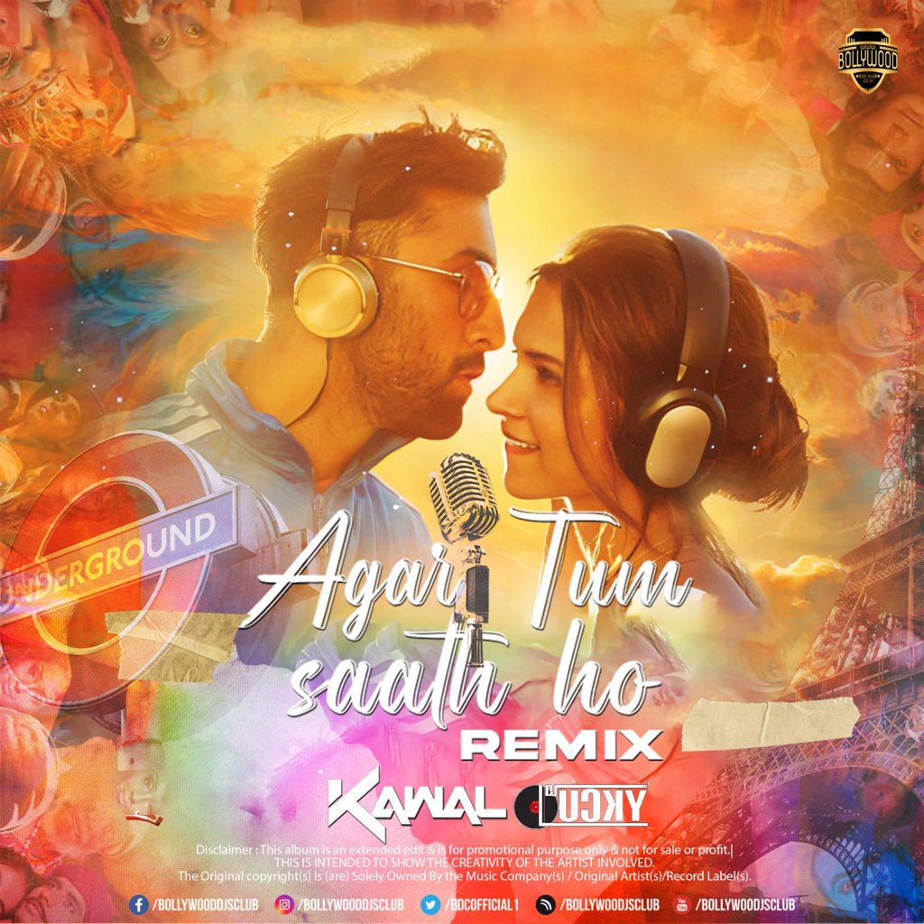 Agar Tum Saath Ho (Remix) - DJ Kawal & DJ Lucky
