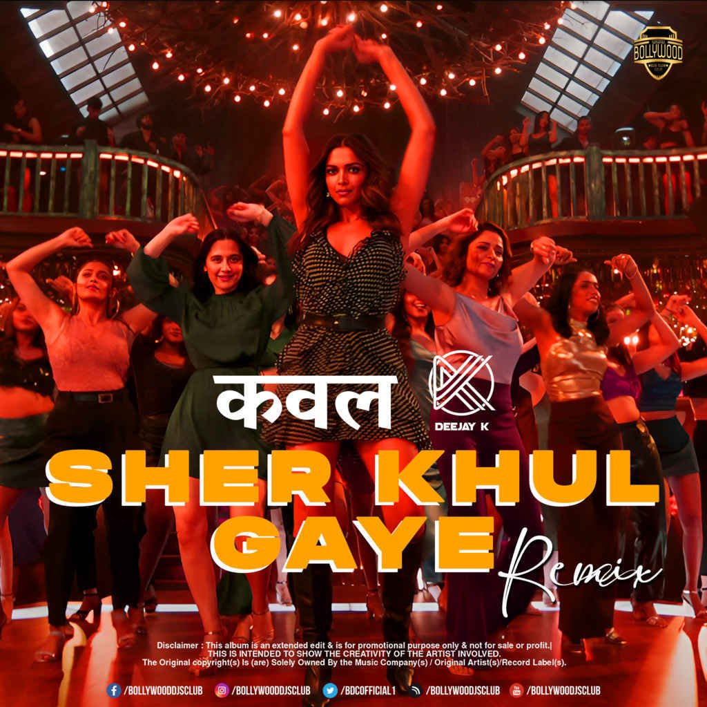Sher Khul Gaye (Remix) - DJ Kawal X Deejay K
