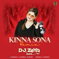 Kinna Sona (Remix) - DJ Zoya Iman