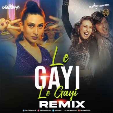 Le Gayi - Dil To Pagal Hain (Remix) - DJ Abhishek & DJ Vinisha