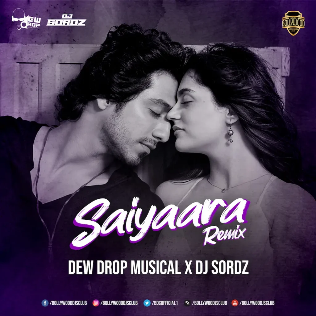 Saiyaara (Remix) - Dew Drop Musical x DJ Sordz