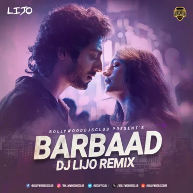Barbaad (Remix) - DJ Lijo