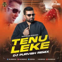 Tenu Leke (Wedding Remix) - DJ Purvish