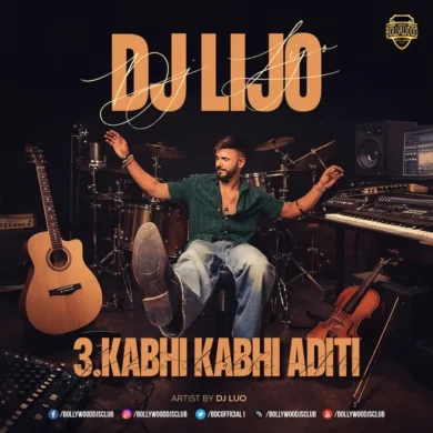 Kabhi Kabhi Aditi (Remix) - DJ Lijo