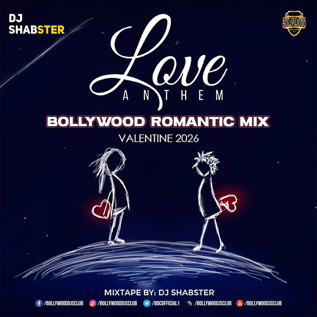 Love Anthem - Bollywood Romantic Mixtape - DJ Shabster