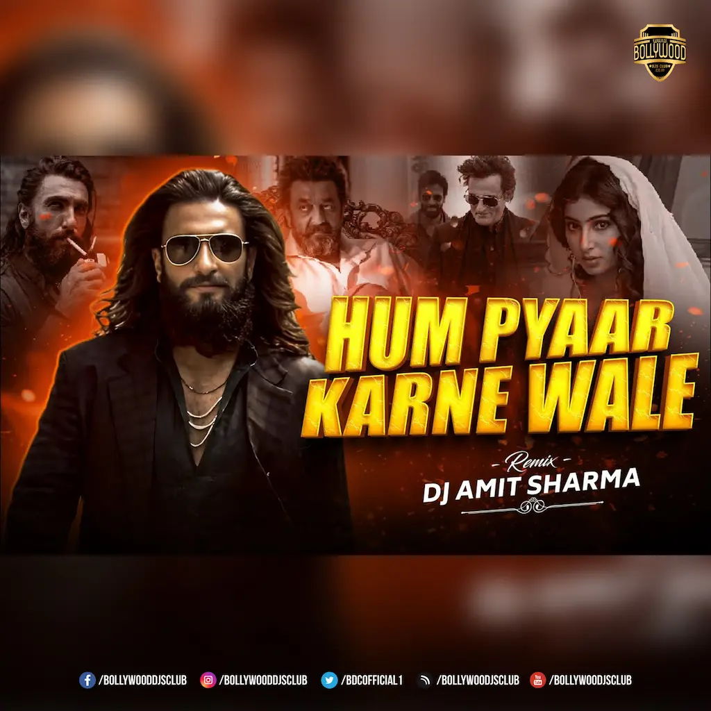 Hum Pyaar Karne Wale (Remix) - DJ Amit Sharma