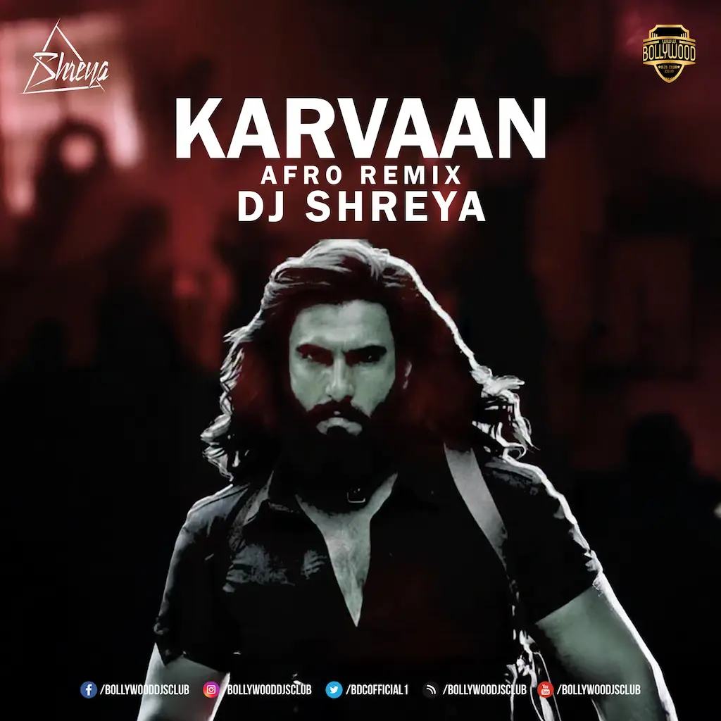 Karvaan (Afro Remix) - DJ Shreya