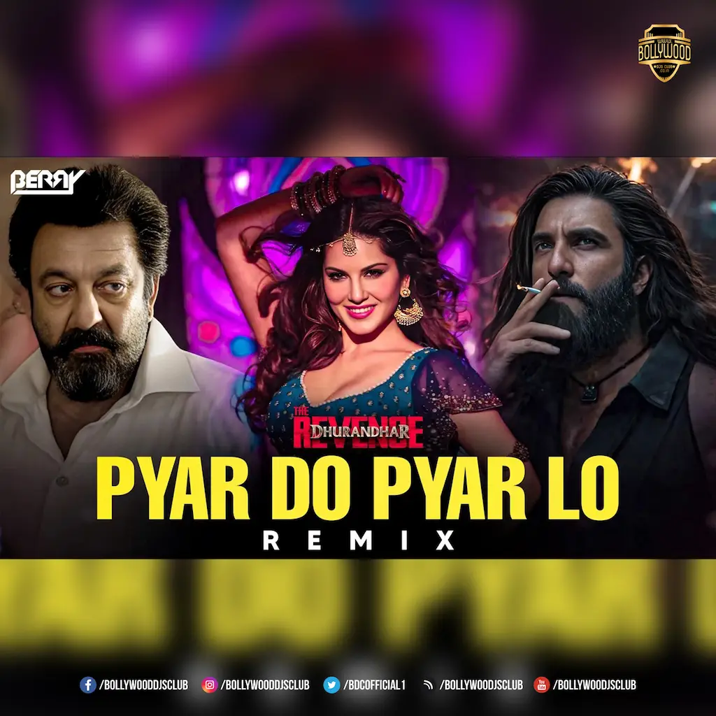 Pyar Do Pyar Lo (Remix) - BERRY MUSIC