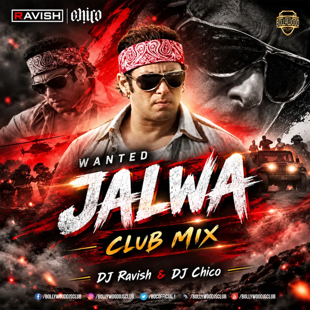 Jalwa (Club Mix) - DJ Ravish & DJ Chico
